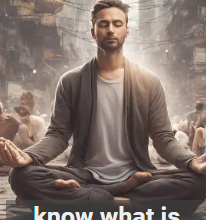 Photo of Know, What is MEDITATION